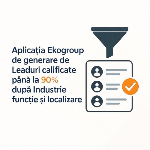 Automatizare și AI în Generarea Lead-urilor B2B: Eduard Petrescu Explică Avantajele Aplicației Ekogroup de Generare Lead-uri pe LinkedIn