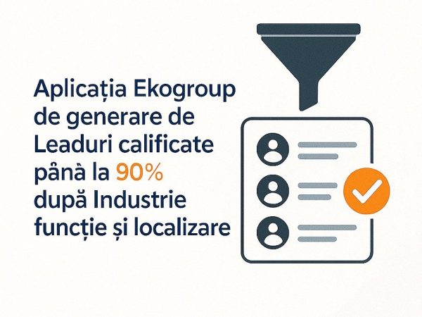 Automatizare și AI în Generarea Lead-urilor B2B: Eduard Petrescu Explică Avantajele Aplicației Ekogroup de Generare Lead-uri pe LinkedIn